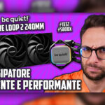 Copertina – be quiet! Pure Loop 2 – 240mm – AIO Silente e Performante!