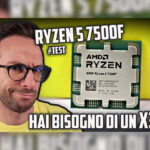 Cop – CPU AMD Ryzen 5 7500F – Hai davvero bisogno di un X3D?
