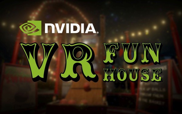 NVIDIA_VR_Fun_House